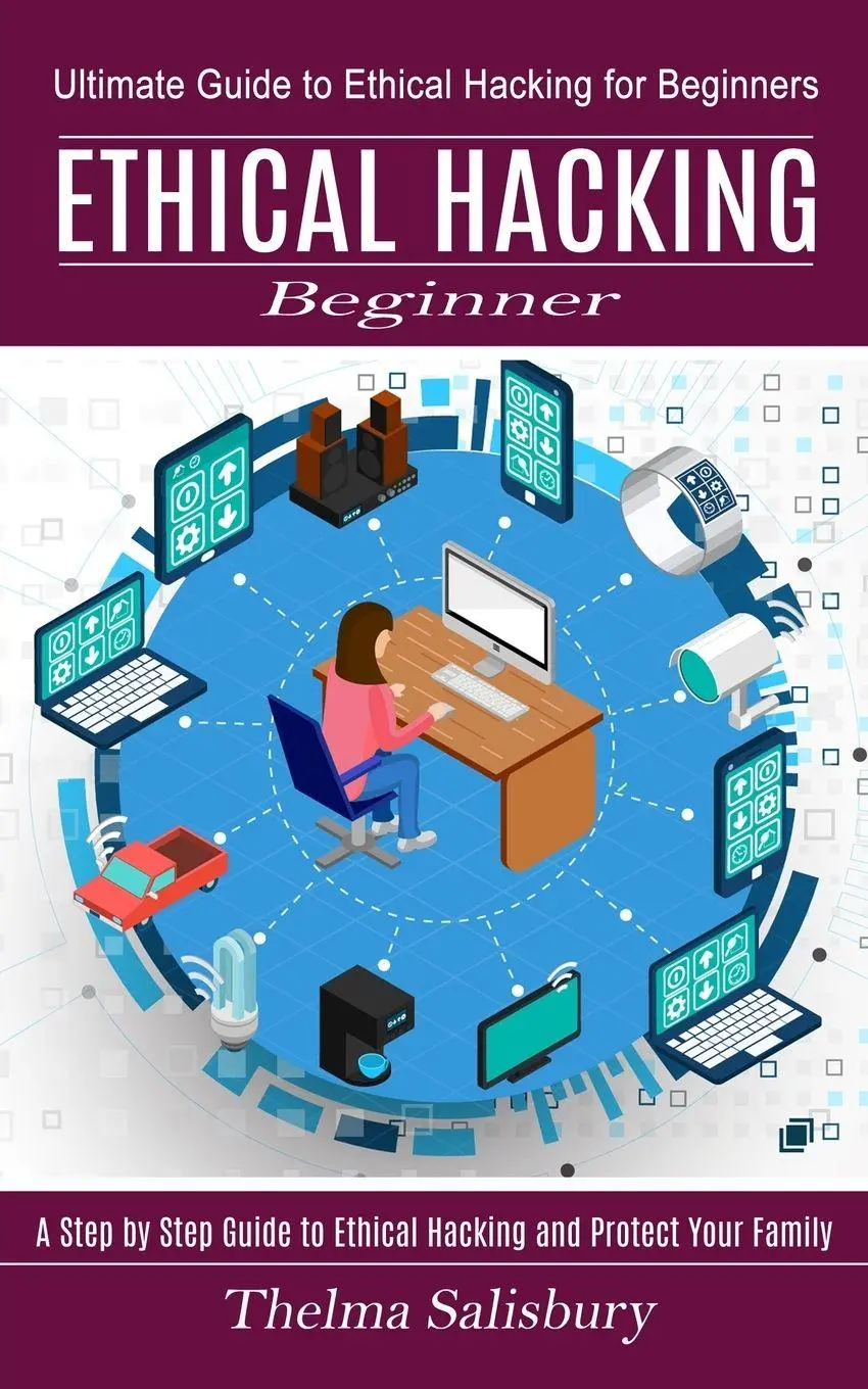 Cover: 9781774851364 | Ethical Hacking Beginner | Thelma Salisbury | Taschenbuch | Englisch