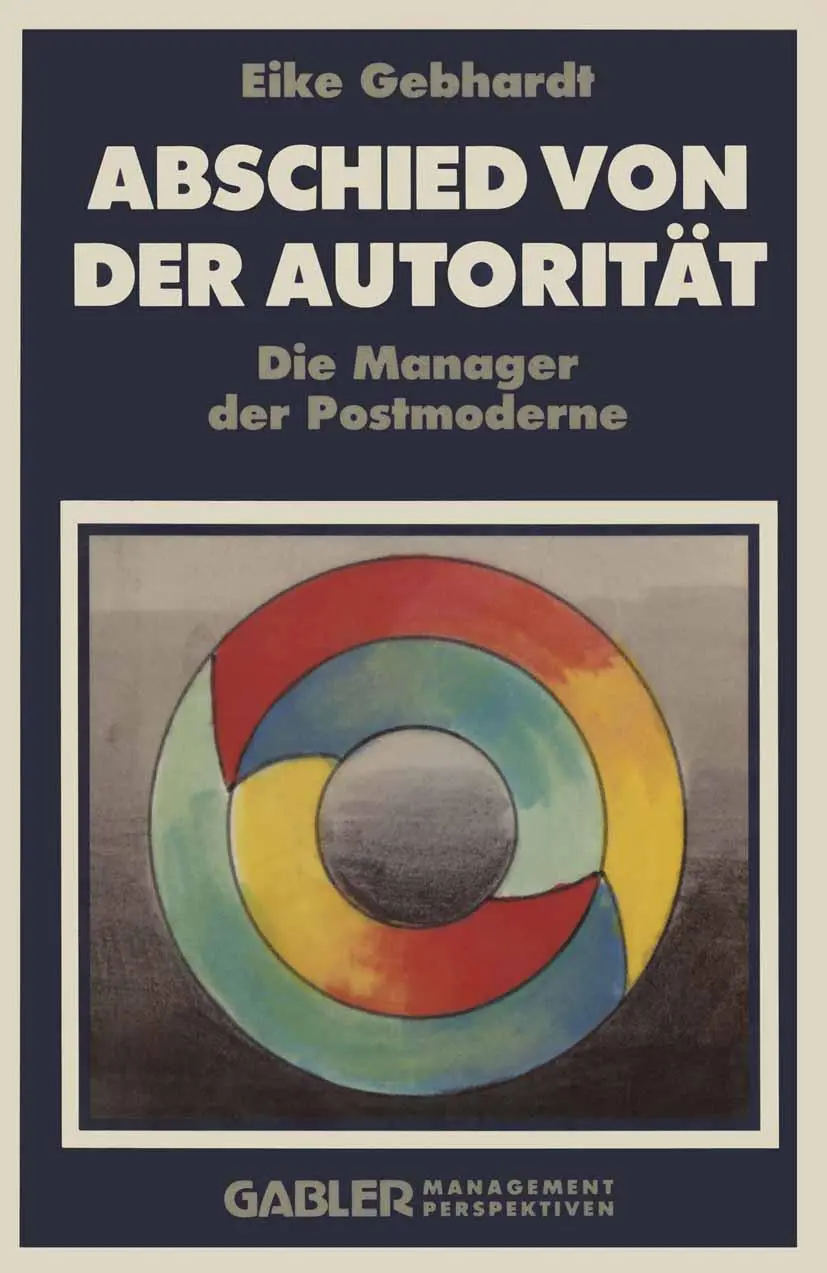 Cover: 9783409191364 | Abschied von der Autorität | Die Manager der Postmoderne | Gebhardt