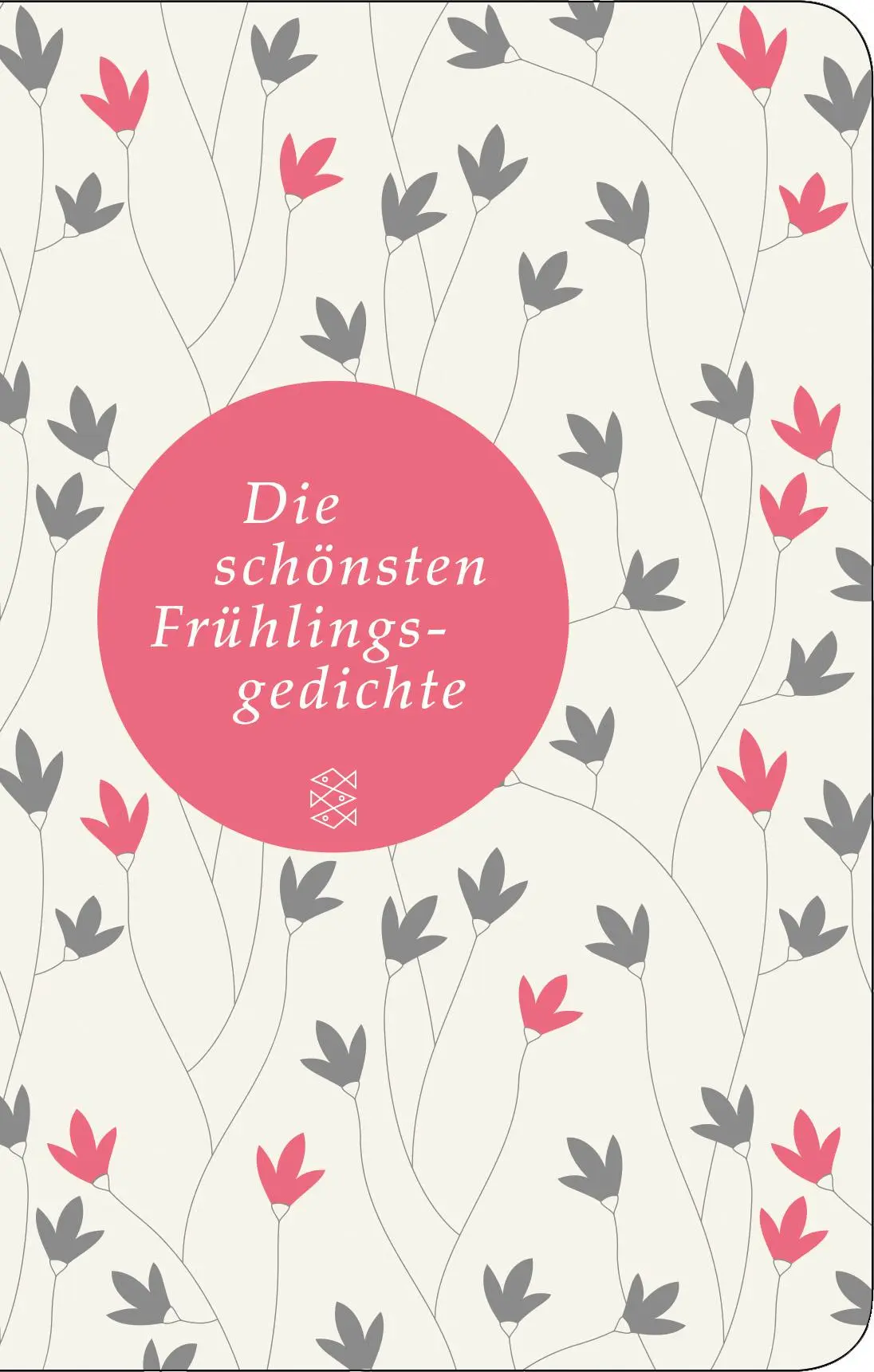 Cover: 9783596521364 | Die schönsten Frühlingsgedichte | Fischer Taschenbibliothek | Buch