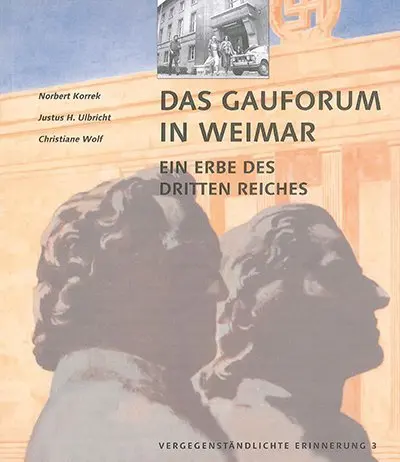 Cover: 9783957731364 | Das Gauforum in Weimar | Ein Erbe des Dritten Reiches | Korrek (u. a.)