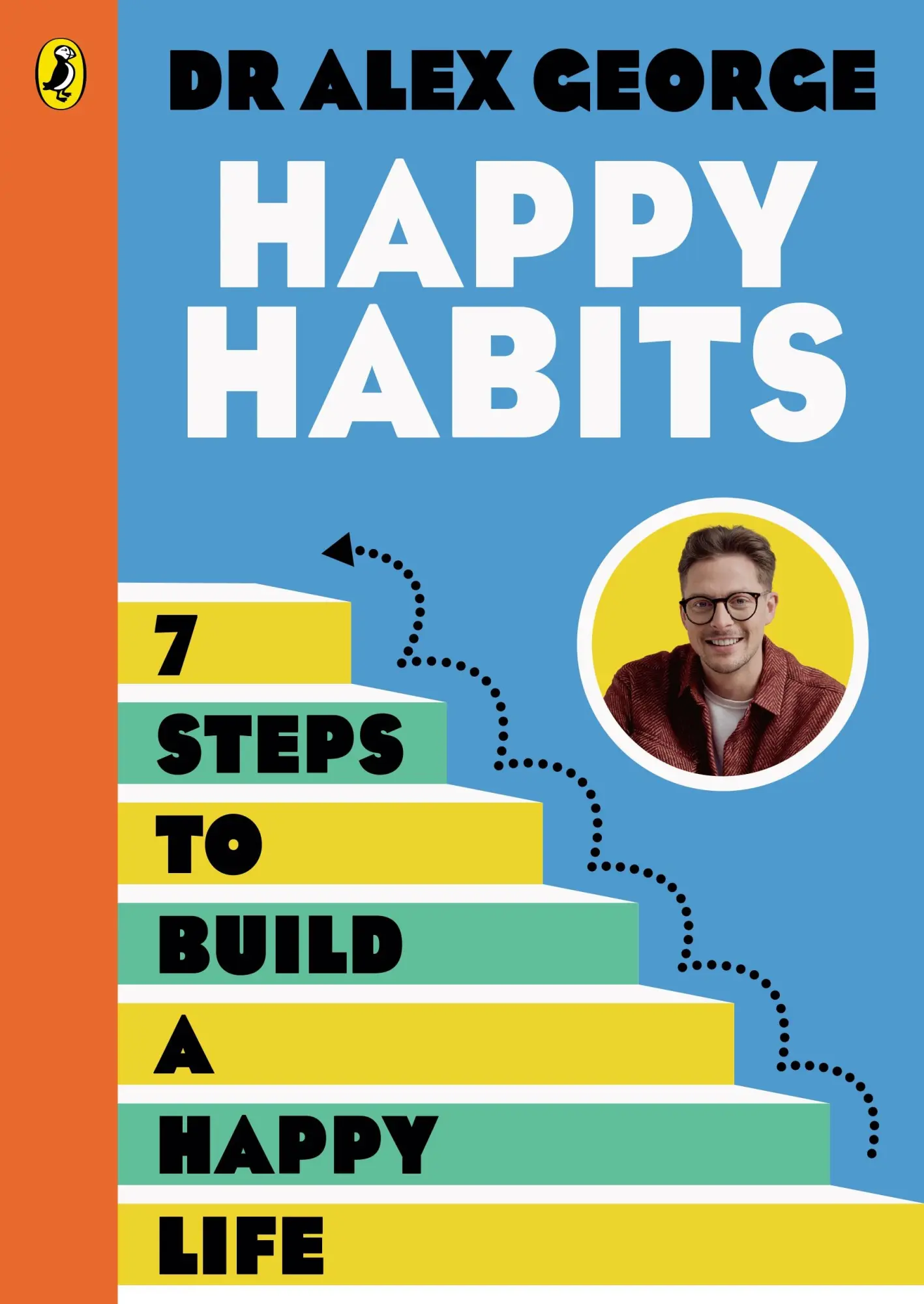 Cover: 9780241771464 | Happy Habits | 7 Steps to Build a Happy Life | Alex George | Buch