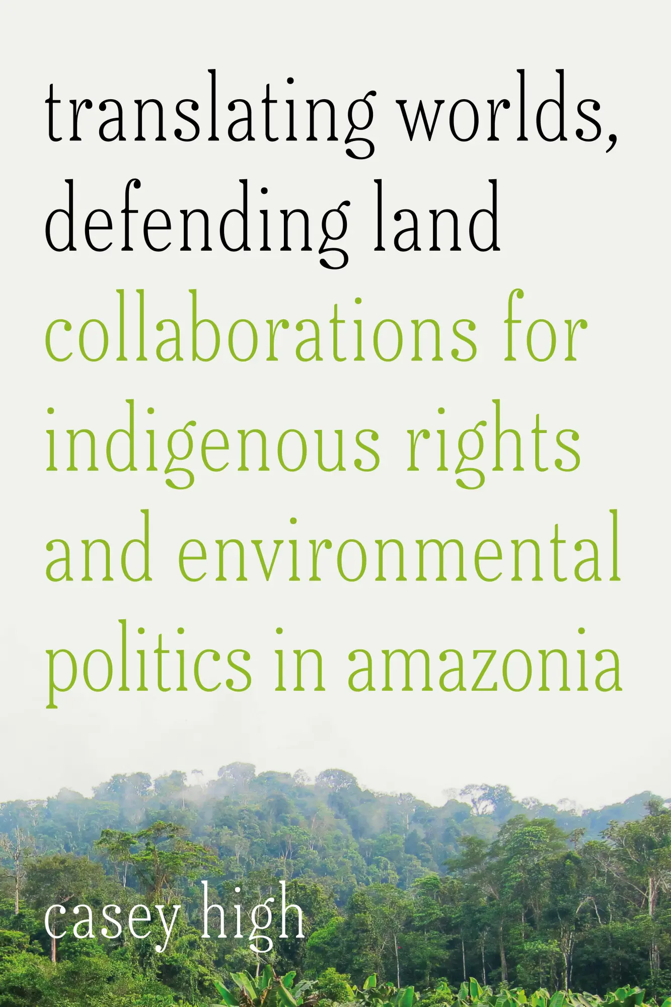 Cover: 9781503641464 | Translating Worlds, Defending Land | Casey High | Taschenbuch | 2025