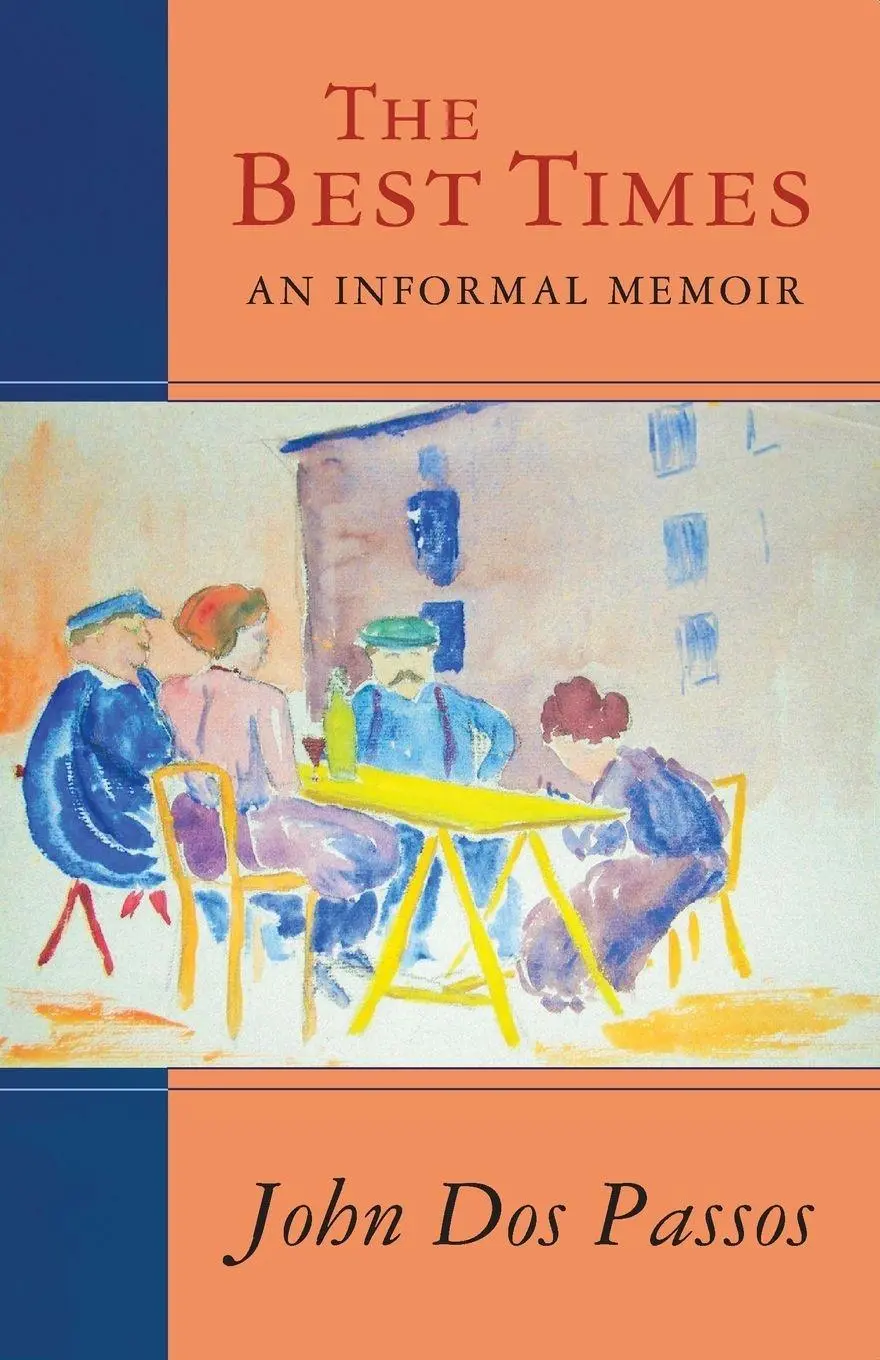 Cover: 9781504011464 | The Best Times | An Informal Memoir | John Dos Passos | Taschenbuch