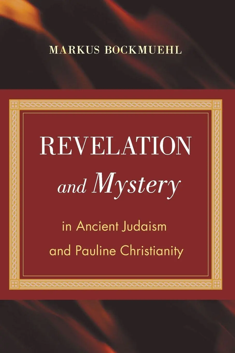 Cover: 9781608991464 | Revelation and Mystery in Ancient Judaism and Pauline Christianity
