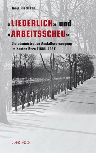 Cover: 9783034011464 | 'Liederlich' und 'arbeitsscheu' | Tanja Rietmann | Buch | 352 S.
