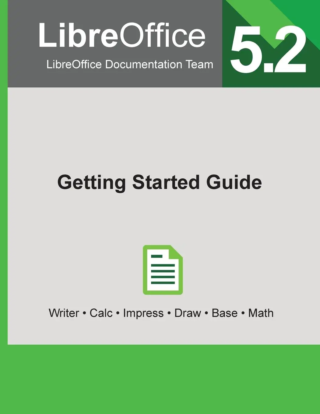 Cover: 9781680921564 | LibreOffice 5.2 Getting Started Guide | Libreoffice Documentation Team
