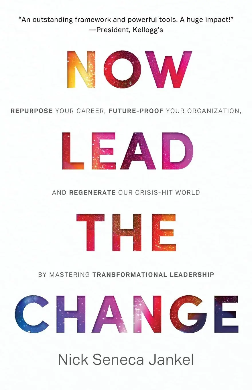Cover: 9781999731564 | Now Lead The Change | Nick Seneca Jankel | Taschenbuch | Englisch