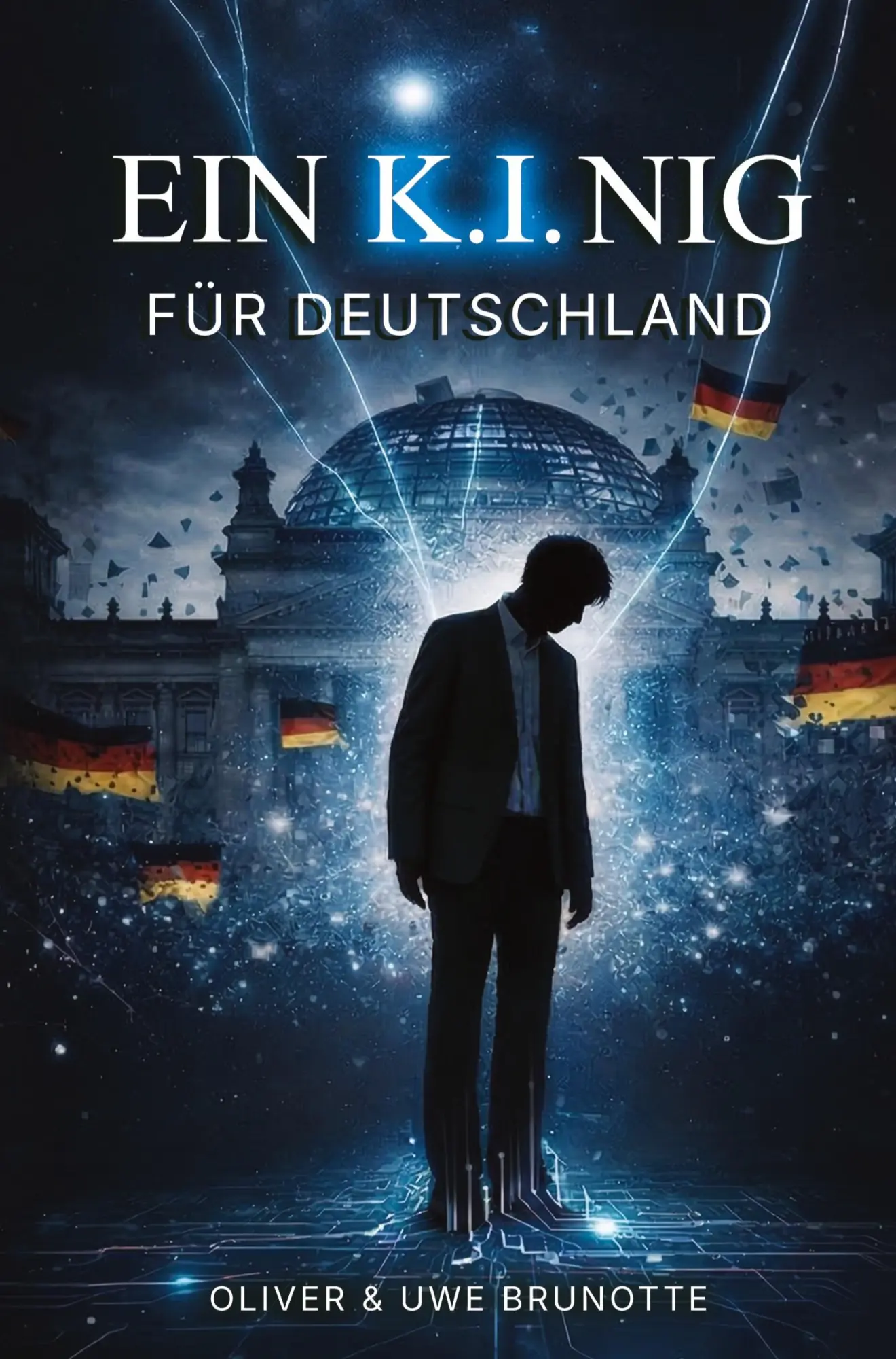 Cover: 9783384881564 | Ein K.I.NIG für Deutschland | Oliver Brunotte (u. a.) | Taschenbuch