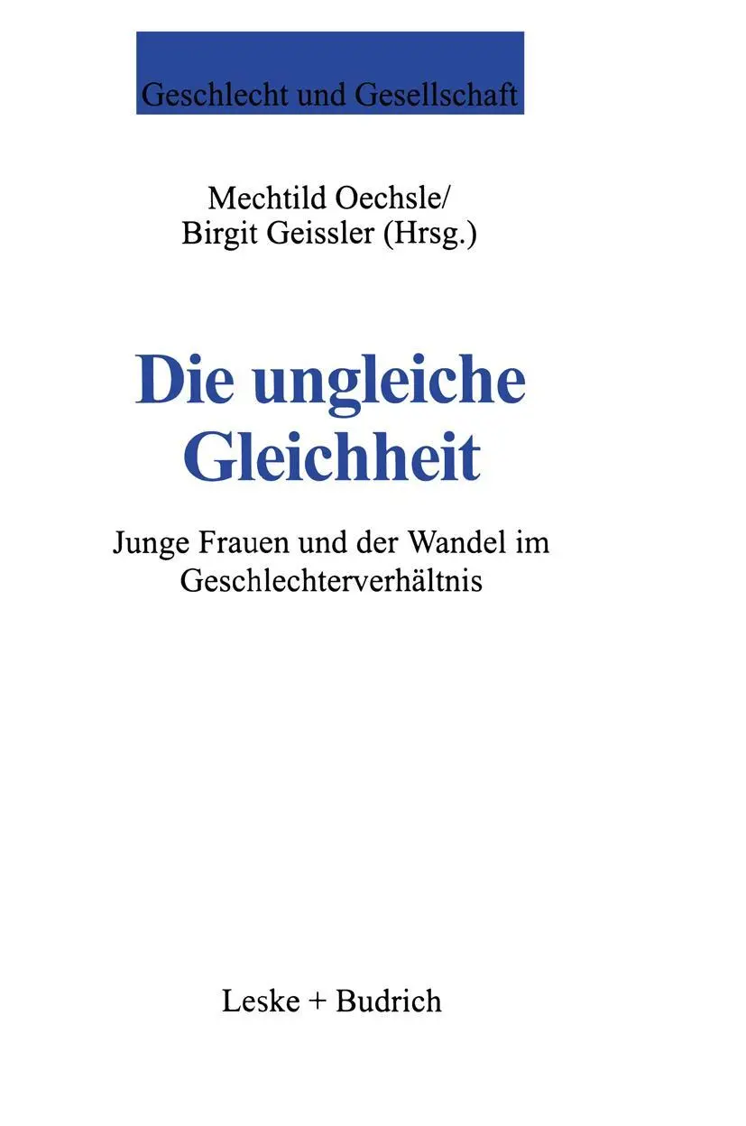 Cover: 9783810021564 | Die ungleiche Gleichheit | Mechtild Oechsle (u. a.) | Taschenbuch