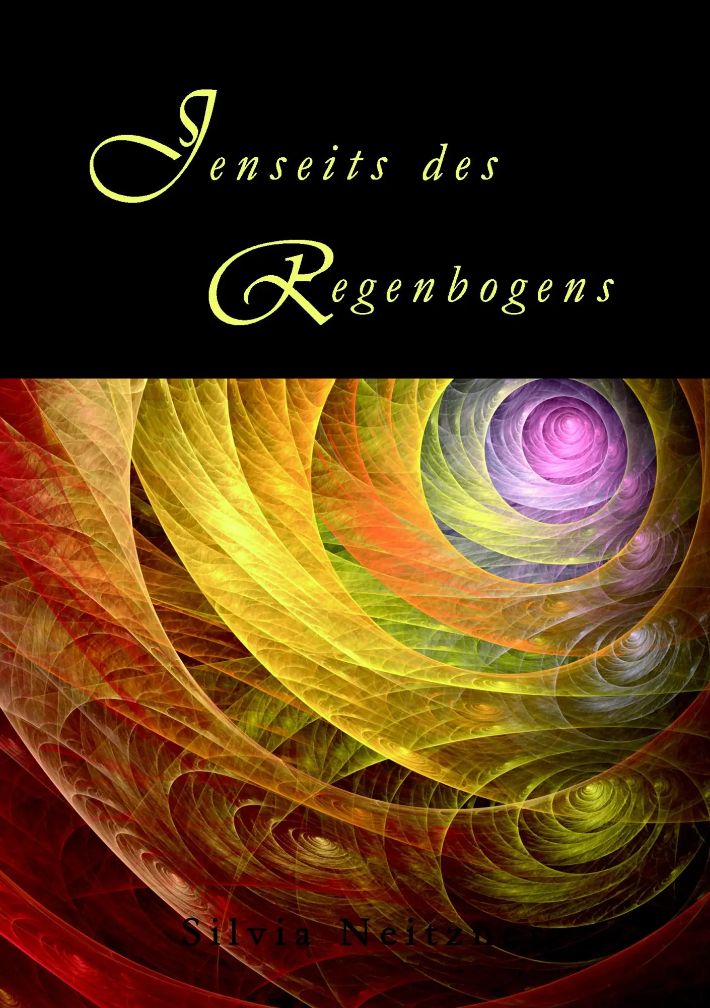 Cover: 9783839141564 | Jenseits des Regenbogens | Silvia Neitzner | Taschenbuch | 156 S.