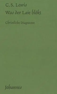Cover: 9783894111564 | Was der Laie blökt | Essays über das Christentum | Clive S Lewis