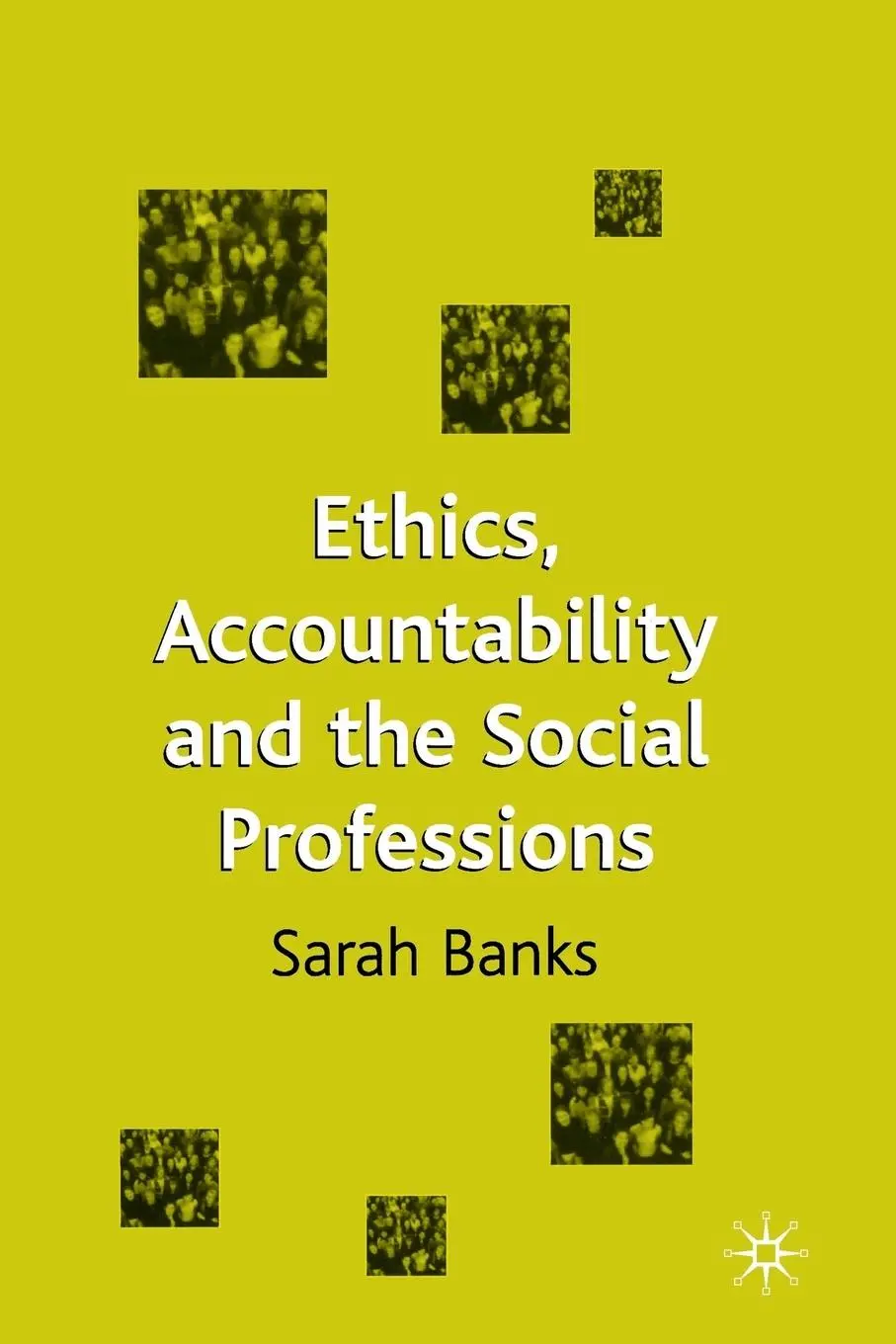 Cover: 9780333751664 | Ethics, Accountability and the Social Professions | Sarah Banks | Buch