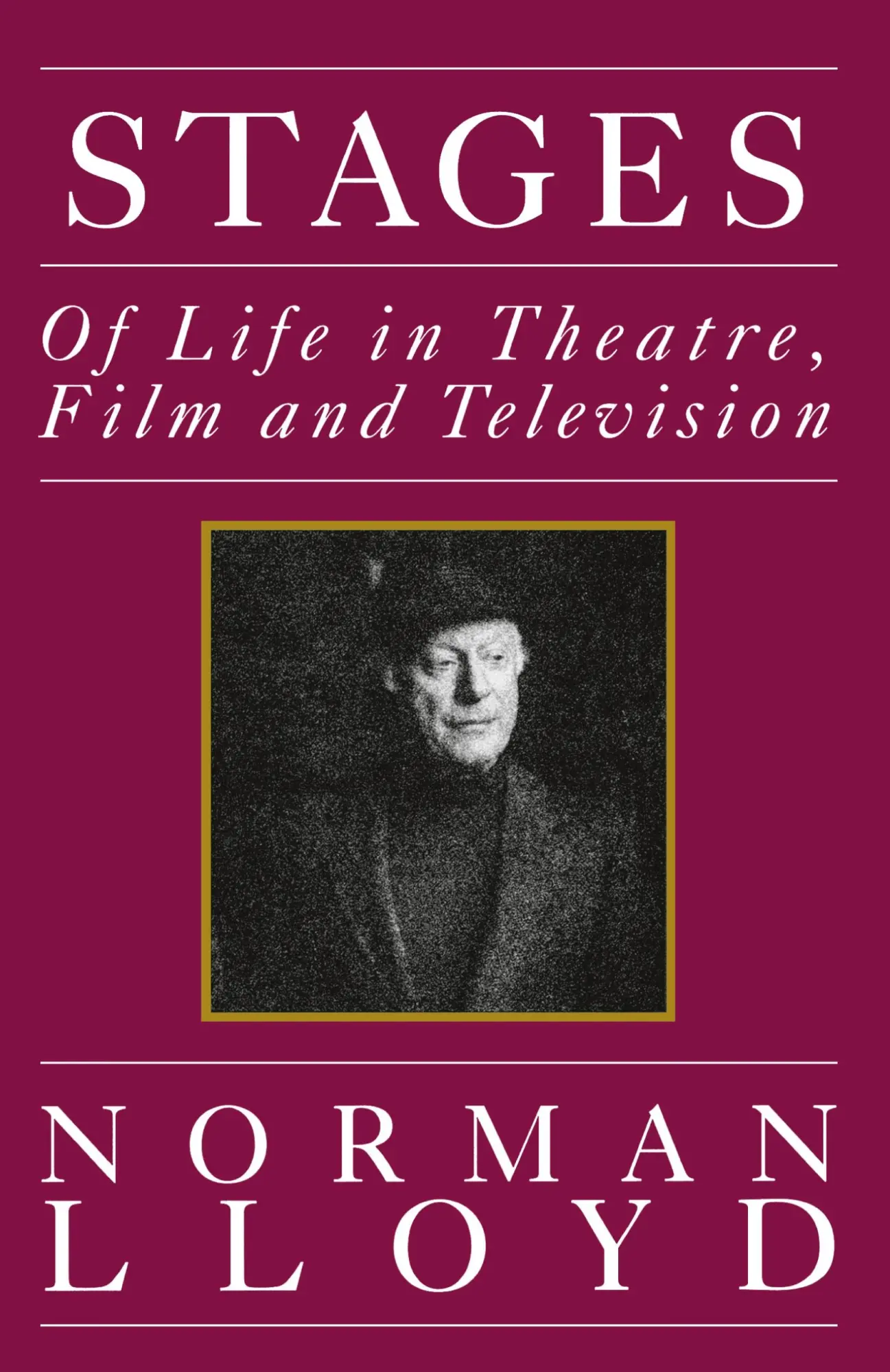 Cover: 9780879101664 | Stages | Of Life in Theatre, Film and Television | Norman Lloyd | Buch