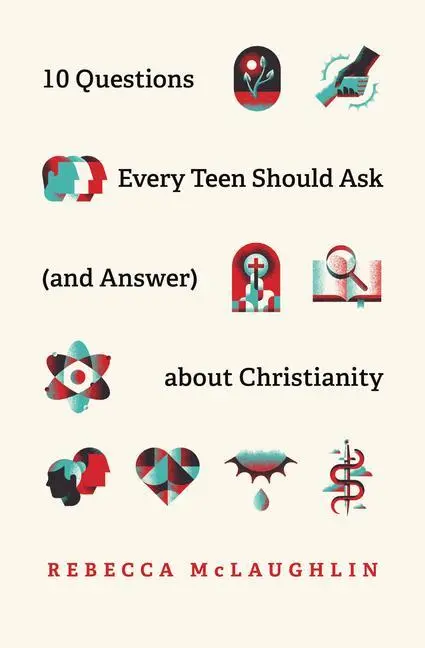 Cover: 9781433571664 | 10 Questions Every Teen Should Ask (and Answer) about Christianity