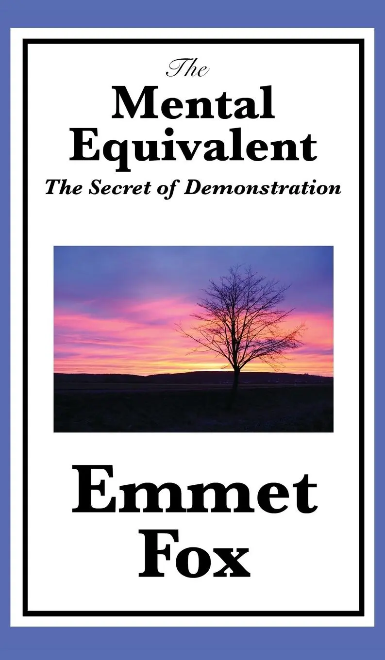 Cover: 9781515431664 | The Mental Equivalent | The Secret of Demonstration | Emmet Fox | Buch