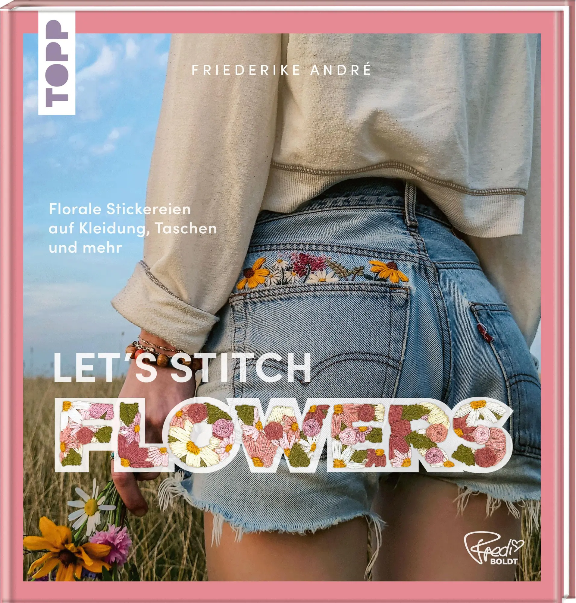 Cover: 9783735871664 | Let's Stitch Flowers by @fredi_boldt | Friederike André | Buch | 2025