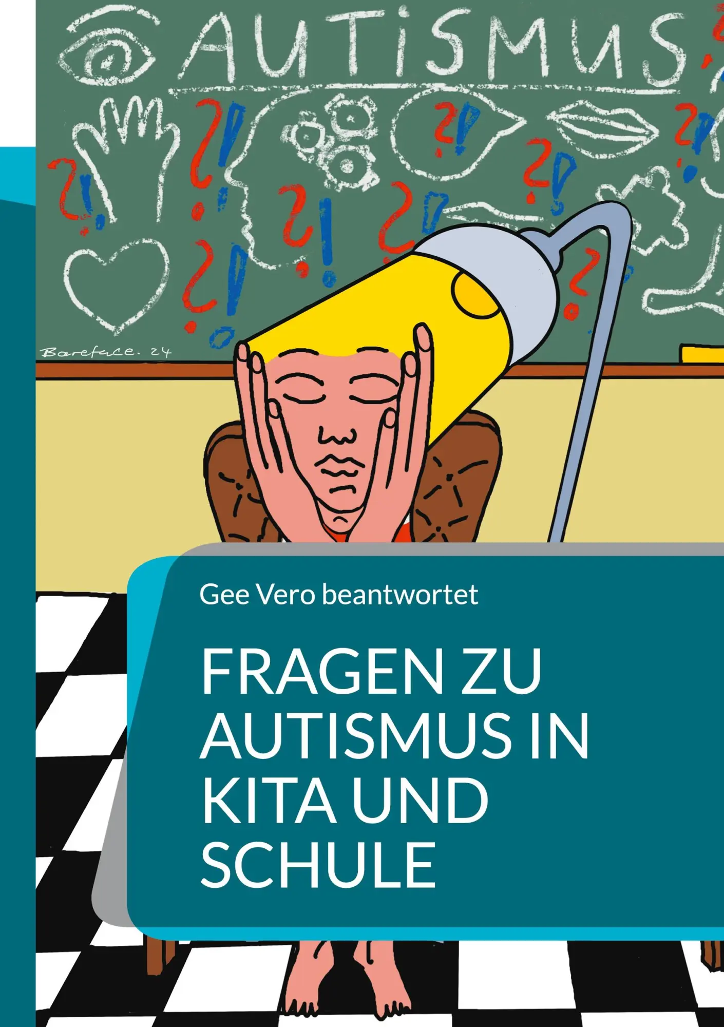 Cover: 9783758331664 | Fragen zu Autismus in KiTa und Schule | Gee Vero | Taschenbuch | 2024