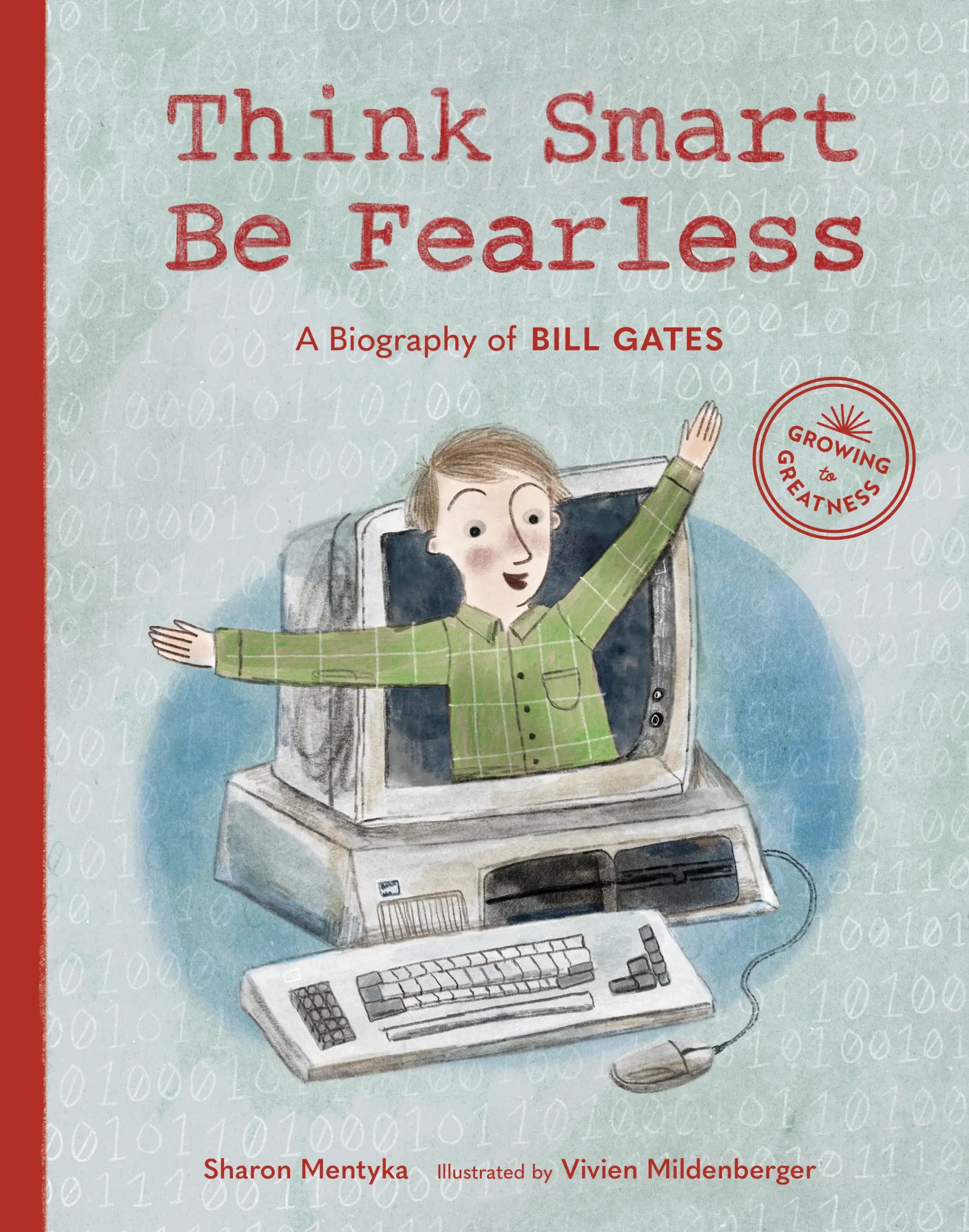 Cover: 9781632171764 | Think Smart, Be Fearless | A Biography of Bill Gates | Sharon Mentyka