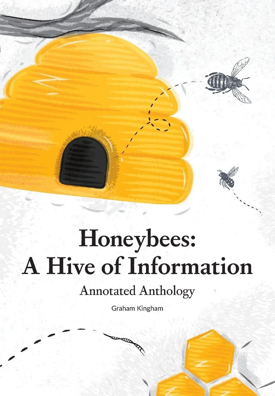 Cover: 9781912271764 | Honeybees - a Hive of Information | Annotated Anthology | Kingham