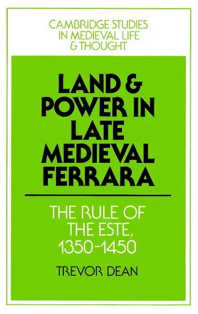Cover: 9780521521864 | Land and Power in Late Medieval Ferrara | Trevor Dean | Taschenbuch