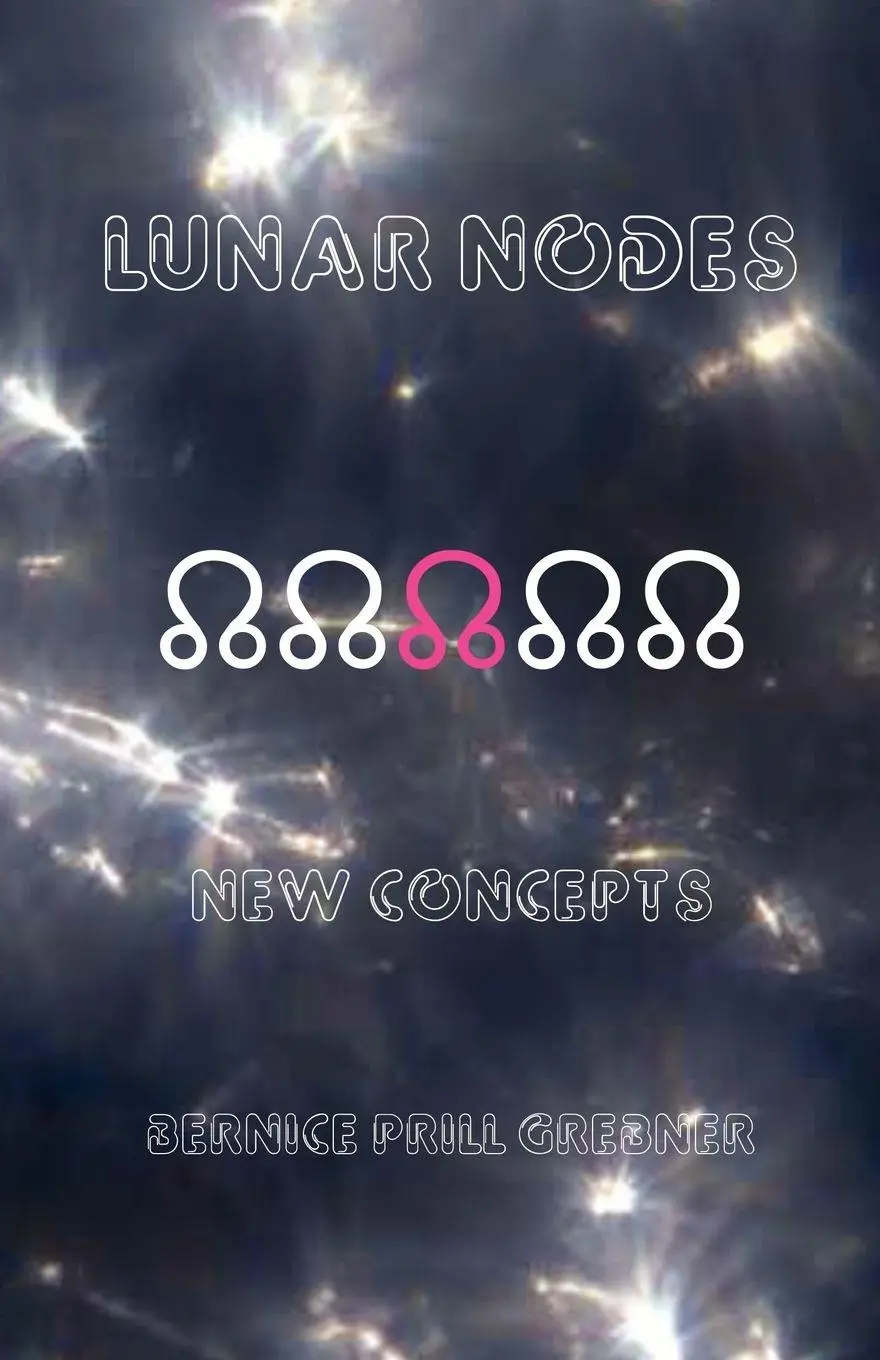 Cover: 9780866901864 | Lunar Nodes | New Concepts | Bernice Prill Grebner | Taschenbuch