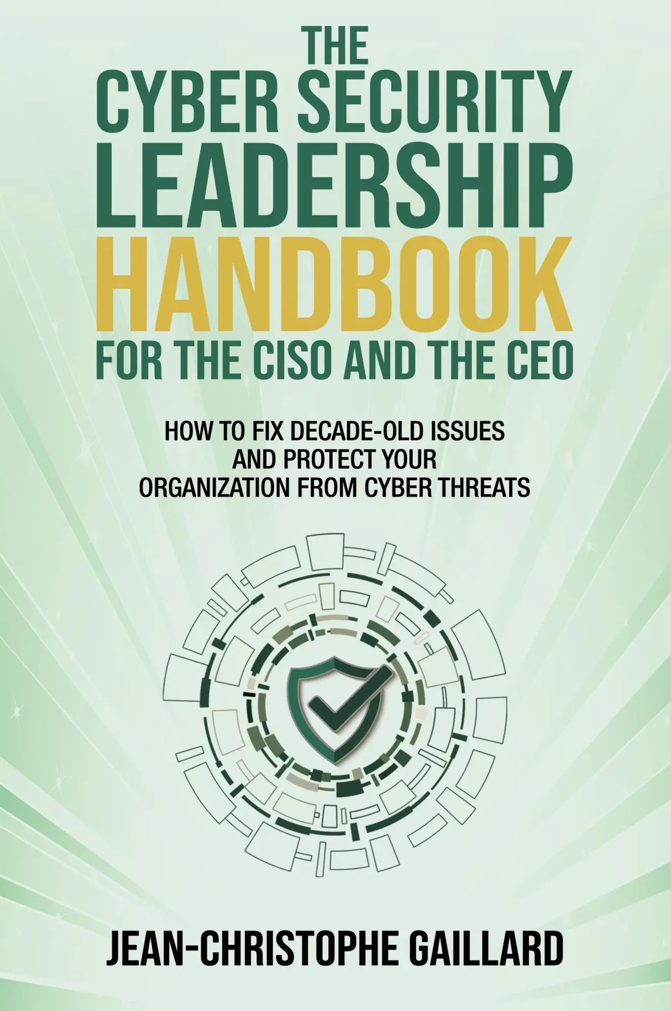 Cover: 9781637351864 | The CyberSecurity Leadership Handbook for the CISO and the CEO | Buch