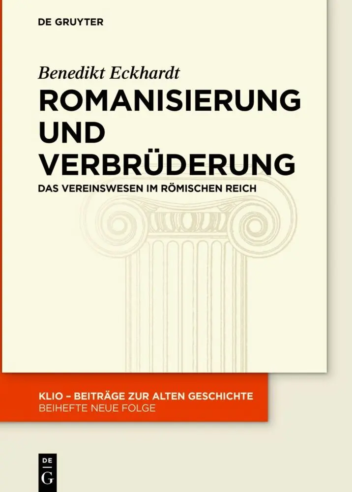 Cover: 9783110751864 | Romanisierung und Verbrüderung | Das Vereinswesen im römischen Reich