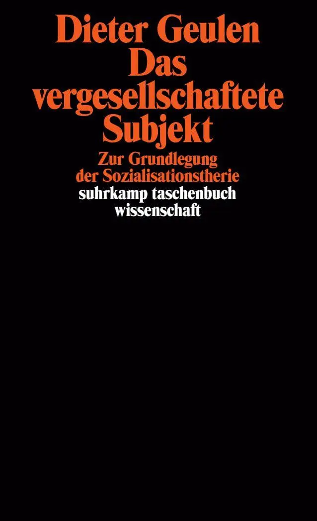 Cover: 9783518281864 | Das vergesellschaftete Subjekt | Dieter Geulen | Taschenbuch | 611 S.
