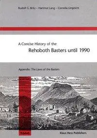 Cover: 9783980451864 | A Concise History of the Rehoboth Basters until 1990 | Britz (u. a.)