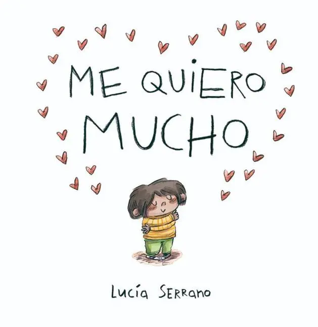 Cover: 9788448871864 | Me Quiero Mucho / I Love Myself a Lot | Lucía Serrano | Buch | 2026