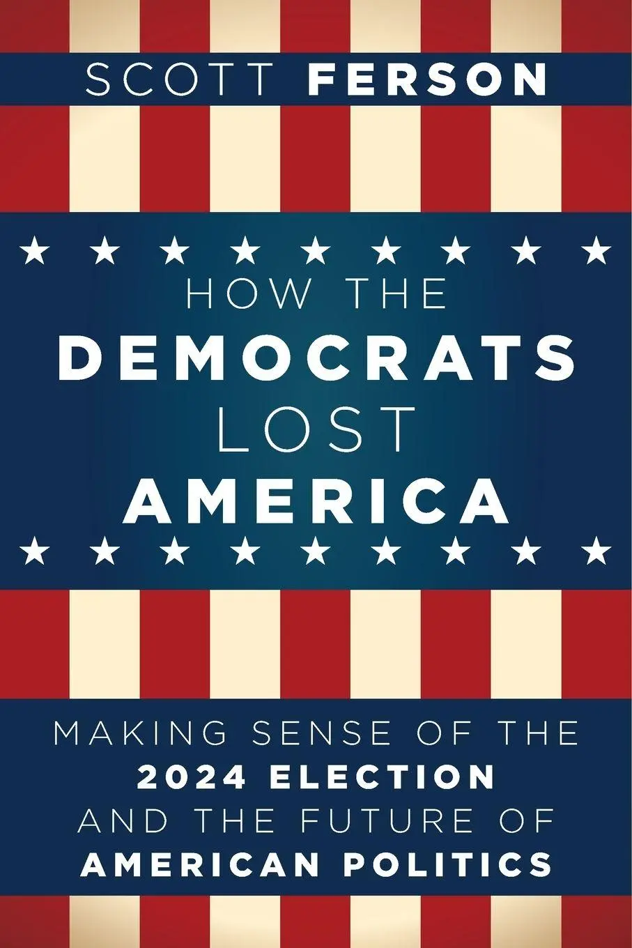 Cover: 9798887981864 | How the Democrats Lost America | Scott Ferson | Taschenbuch | Englisch