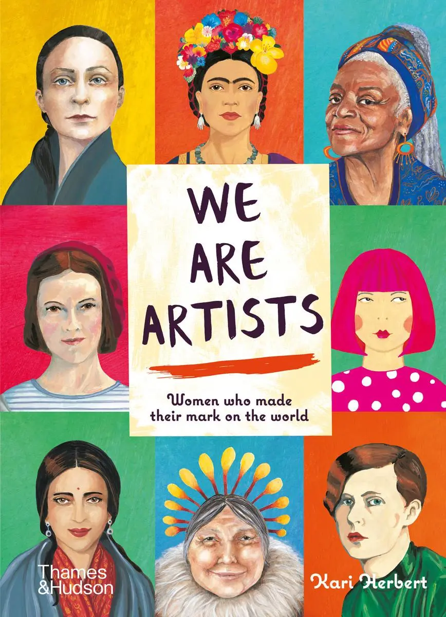 Bild: 9780500651964 | We Are Artists | Women Who Made Their Mark on the World | Kari Herbert