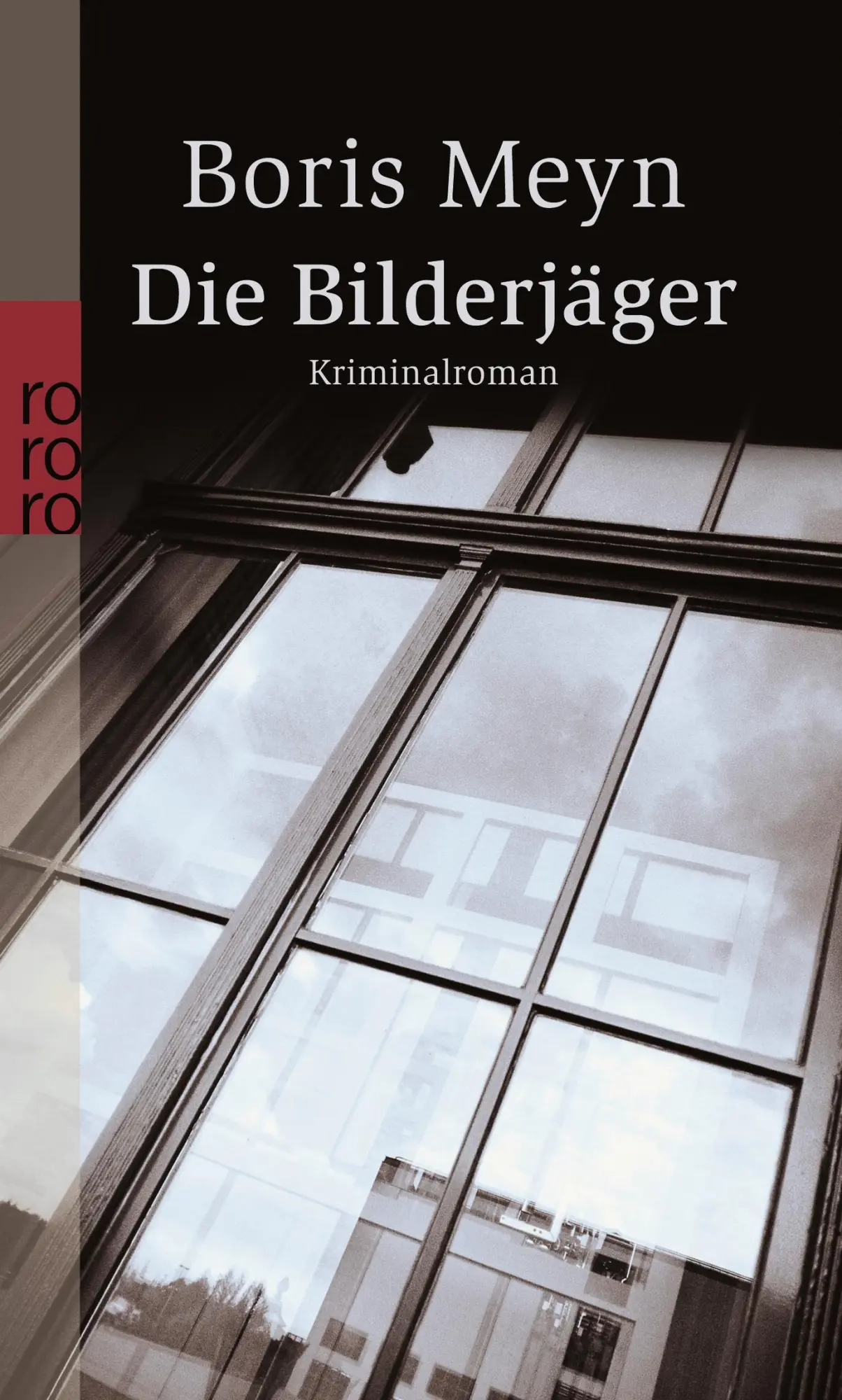 Cover: 9783499231964 | Die Bilderjäger | Boris Meyn | Taschenbuch | 256 S. | Deutsch | 2004