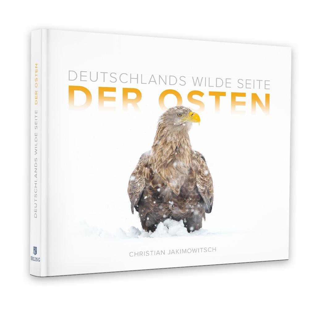 Cover: 9783862631964 | DER OSTEN | DEUTSCHLANDS WILDE SEITE | Christian Jakimowitsch | Buch