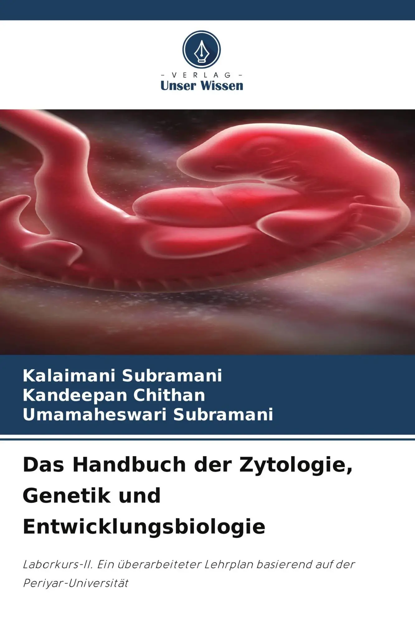 Cover: 9786209541964 | Das Handbuch der Zytologie, Genetik und Entwicklungsbiologie | Buch