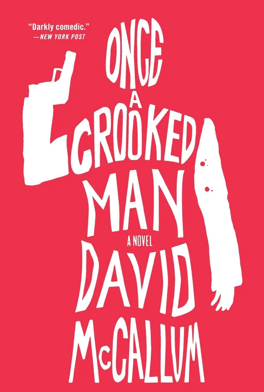 Cover: 9781250112064 | Once a Crooked Man | David Mccallum | Taschenbuch | 352 S. | Englisch