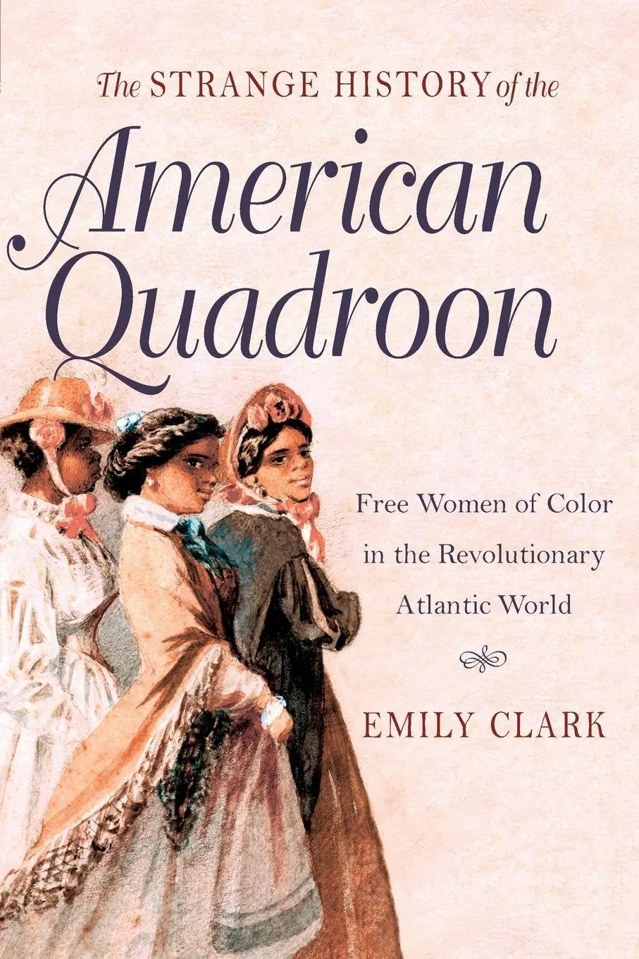 Cover: 9781469622064 | The Strange History of the American Quadroon | Emily Clark | Buch