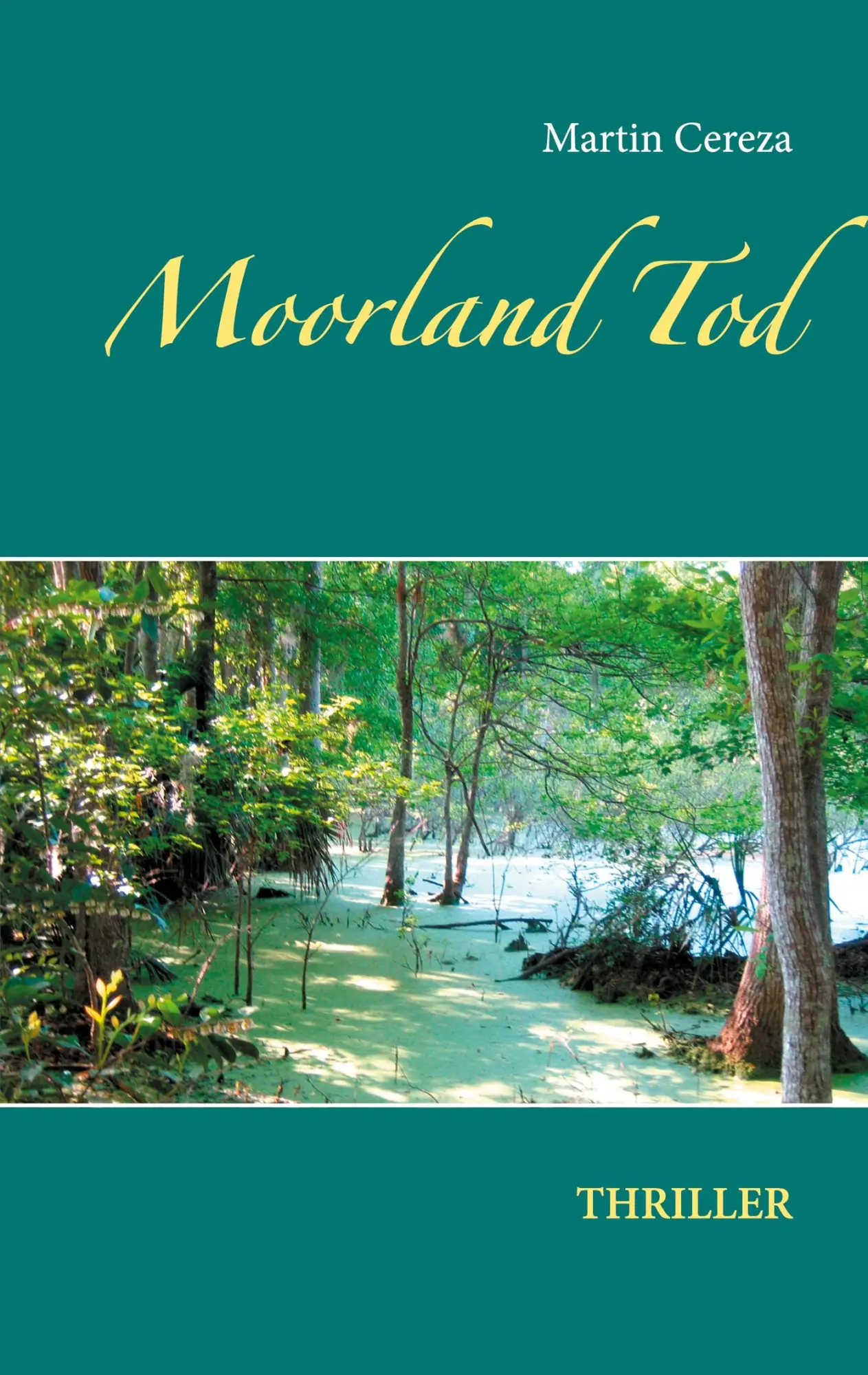 Cover: 9783740752064 | Moorland Tod | Martin Cereza | Taschenbuch | Paperback | 428 S. | 2021