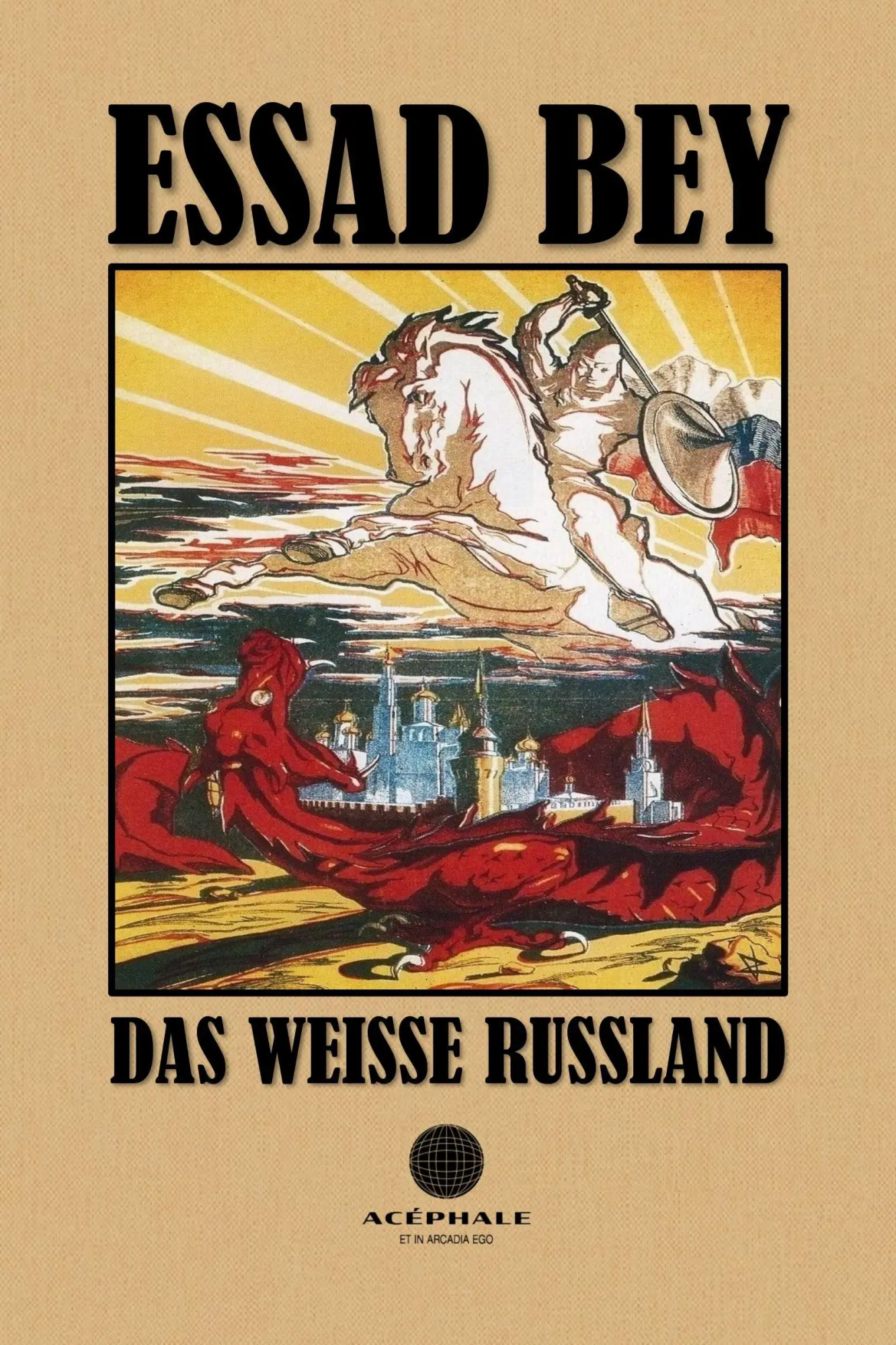 Cover: 9783903582064 | Das weiße Russland | Menschen ohne Heimat | Essad Bey | Taschenbuch