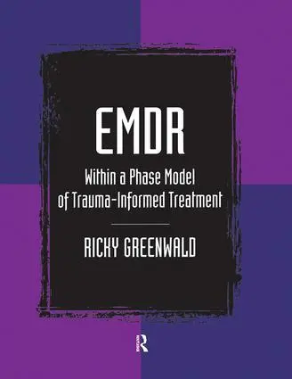 Taylor & Francis Emdr Within A Phase Model Of Trauma-Informed Treatment
