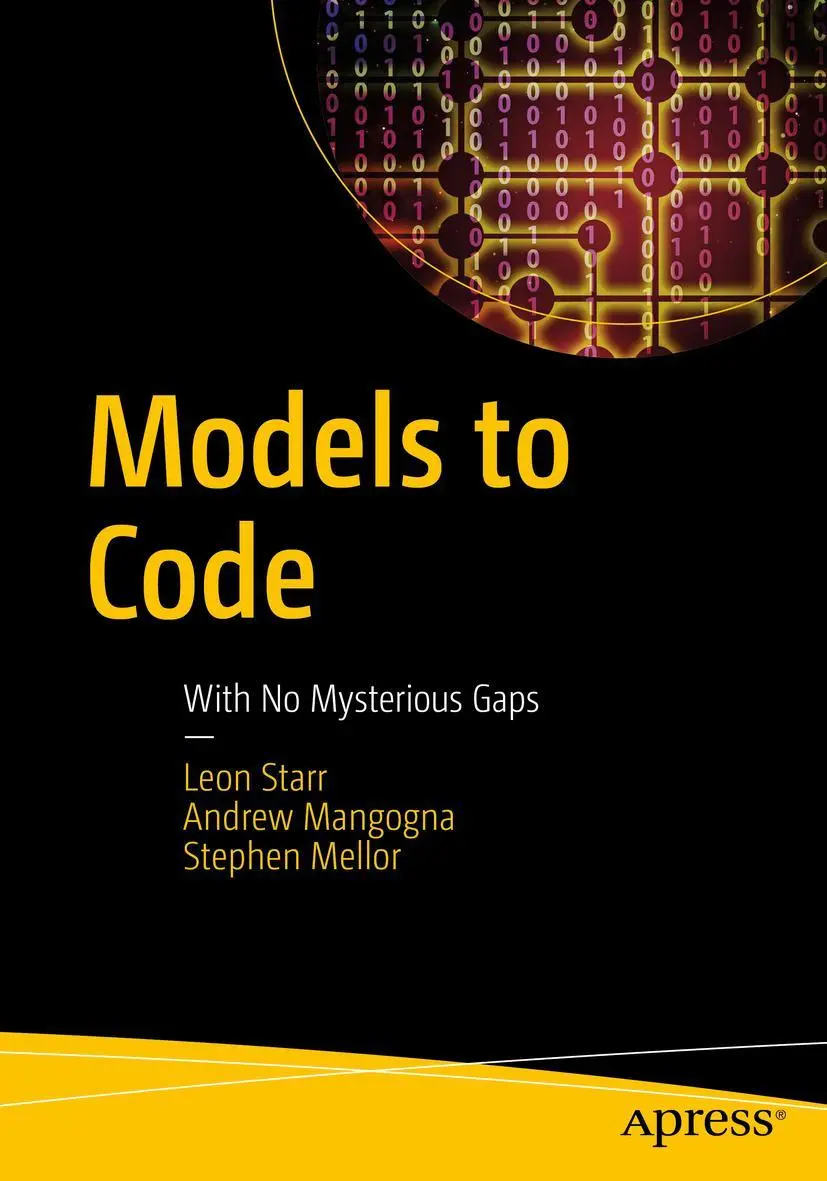 Cover: 9781484222164 | Models to Code | With No Mysterious Gaps | Leon Starr (u. a.) | Buch