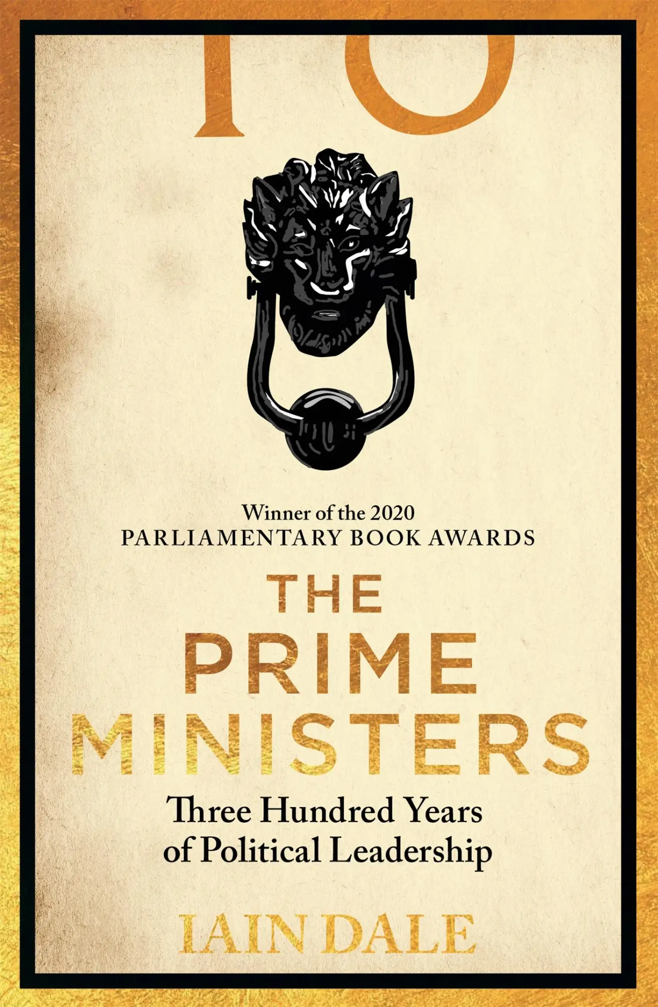 Cover: 9781529312164 | The Prime Ministers | 55 Leaders, 55 Authors, 300 Years of History