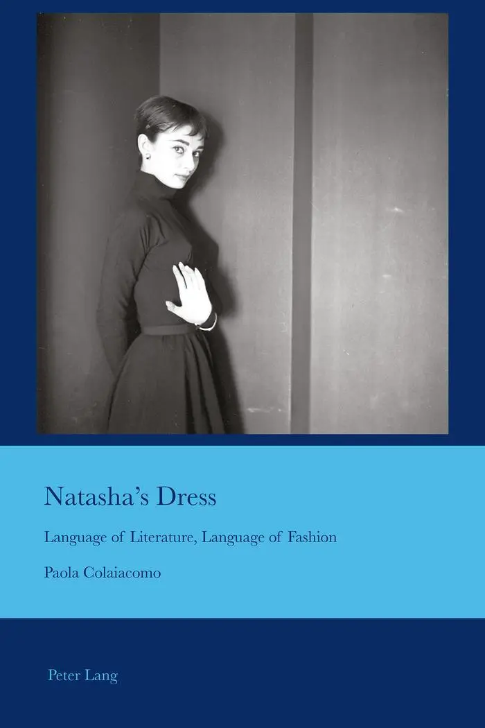 Natasha's Dress: Language of Literature, Language of Fashion (Cultural Interactions: Studies in the Relationship between the Arts, Band 41)