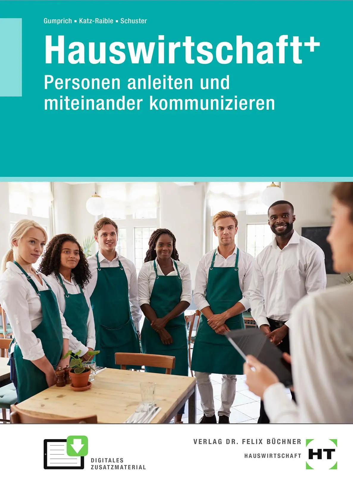 Cover: 9783582102164 | eBook inside: Buch und eBook Hauswirtschaft+ | Gumprich (u. a.) | Buch