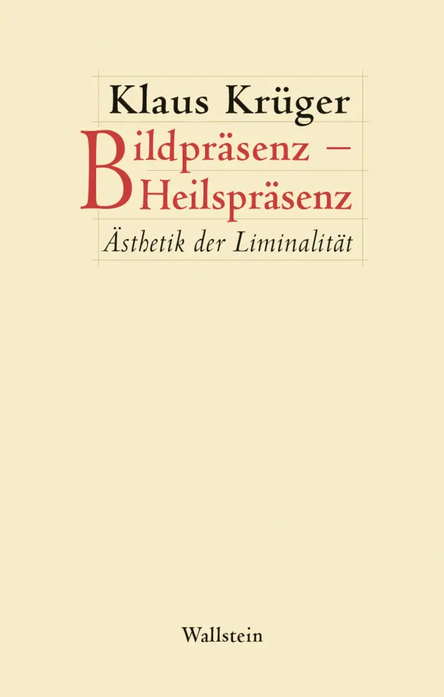 Cover: 9783835332164 | Bildpräsenz - Heilspräsenz | Ästhetik der Liminalität | Klaus Krüger