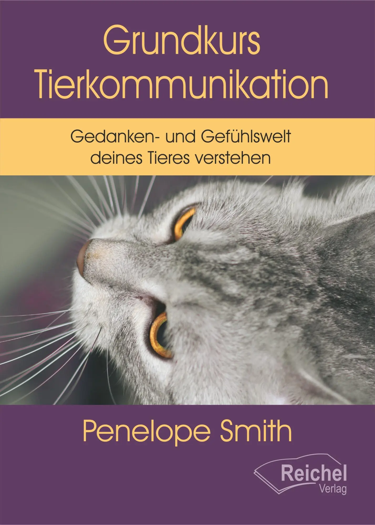 Cover: 9783910402164 | Grundkurs Tierkommunikation | Penelope Smith | Buch | 110 S. | Deutsch