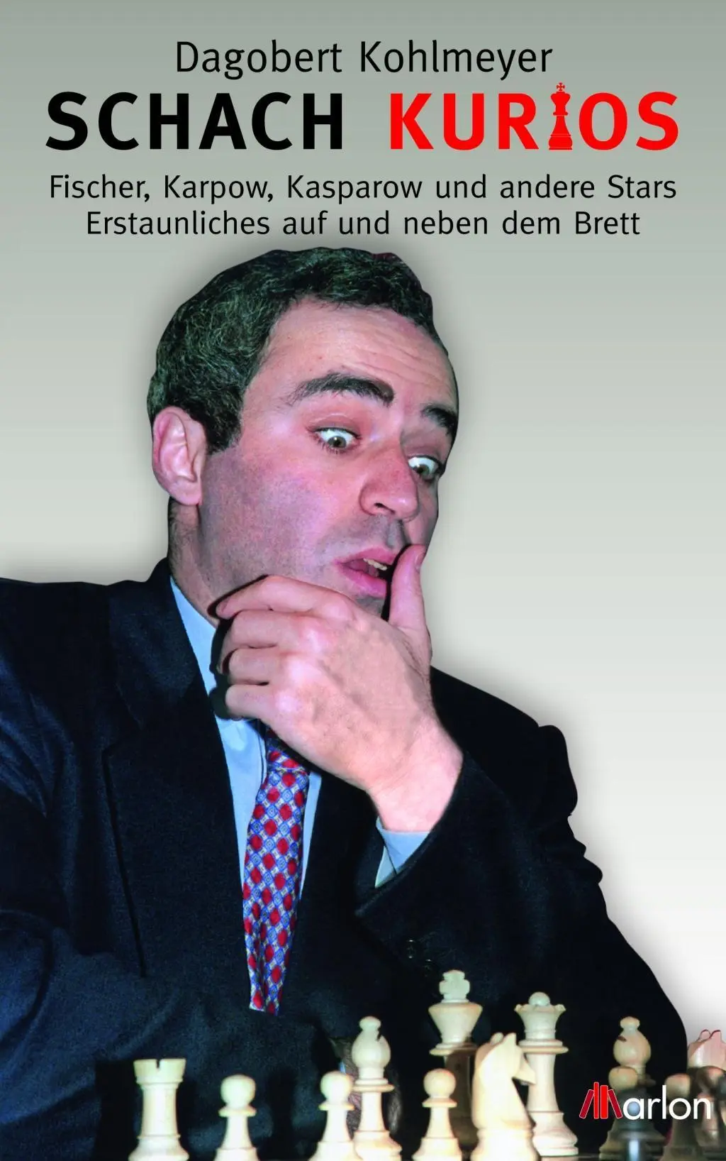 Cover: 9783943172164 | Schach kurios | Dagobert Kohlmeyer | Taschenbuch | Deutsch | 2012