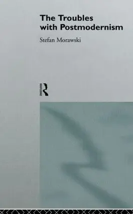 The Troubles With Postmodernism