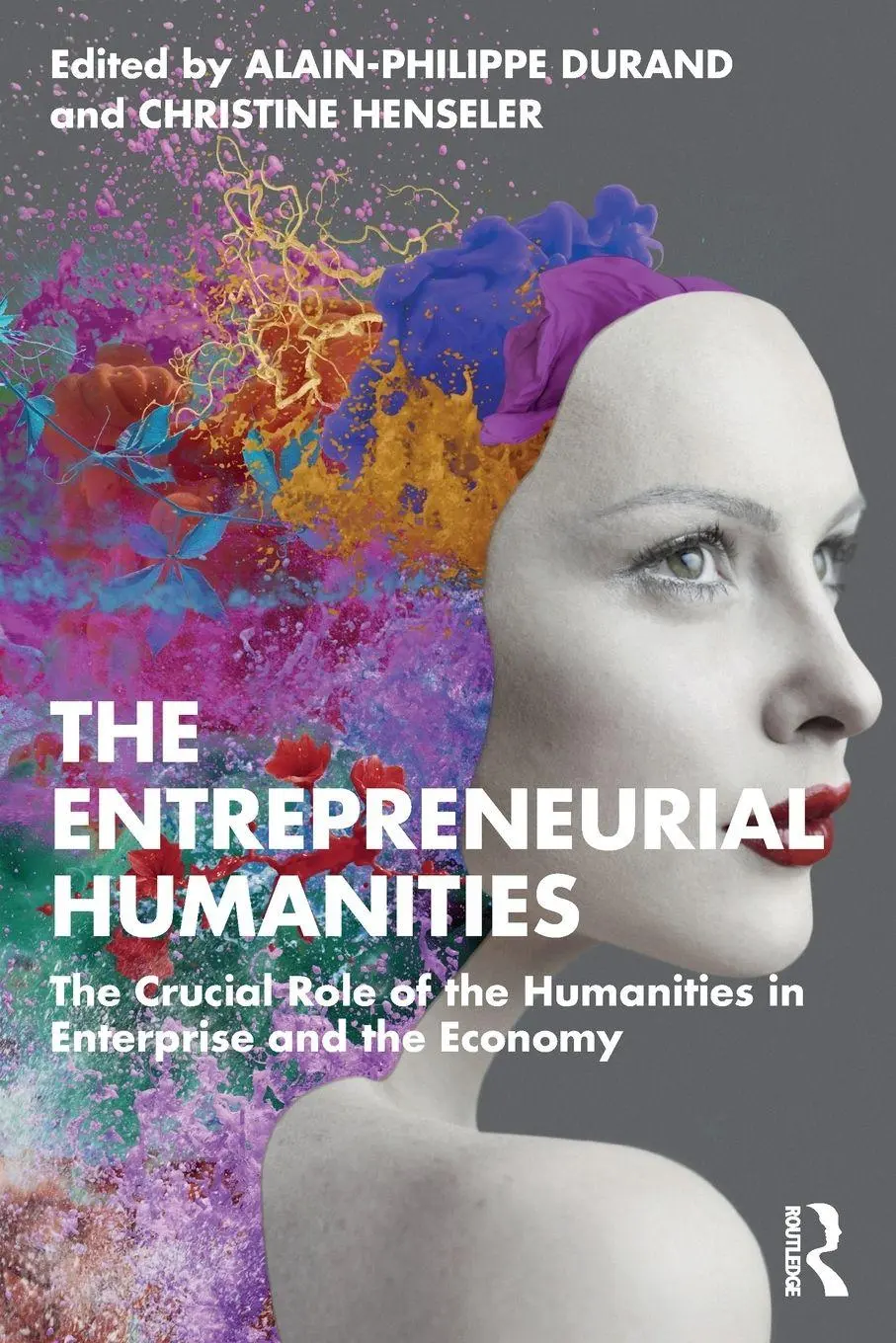 Cover: 9781032462264 | The Entrepreneurial Humanities | Alain-Philippe Durand (u. a.) | Buch
