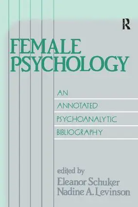 Cover: 9781138872264 | Female Psychology | An Annotated Psychoanalytic Bibliography | Buch